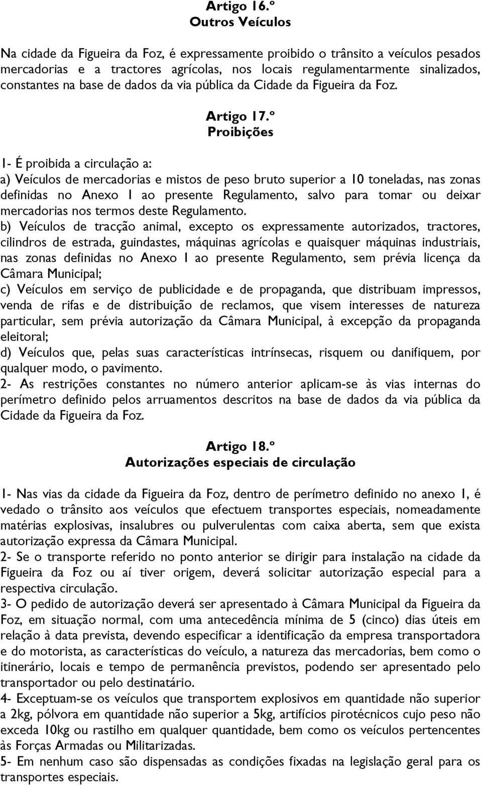 base de dados da via pública da Cidade da Figueira da Foz. Artigo 17.