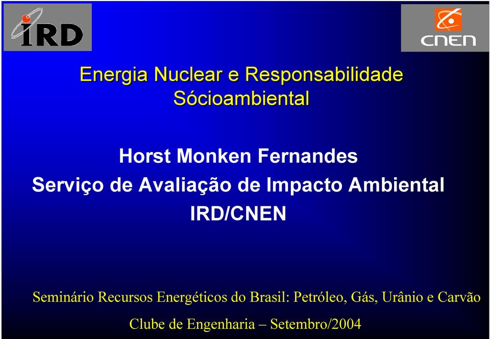 Ambiental IRD/CNEN Seminário Recursos Energéticos do