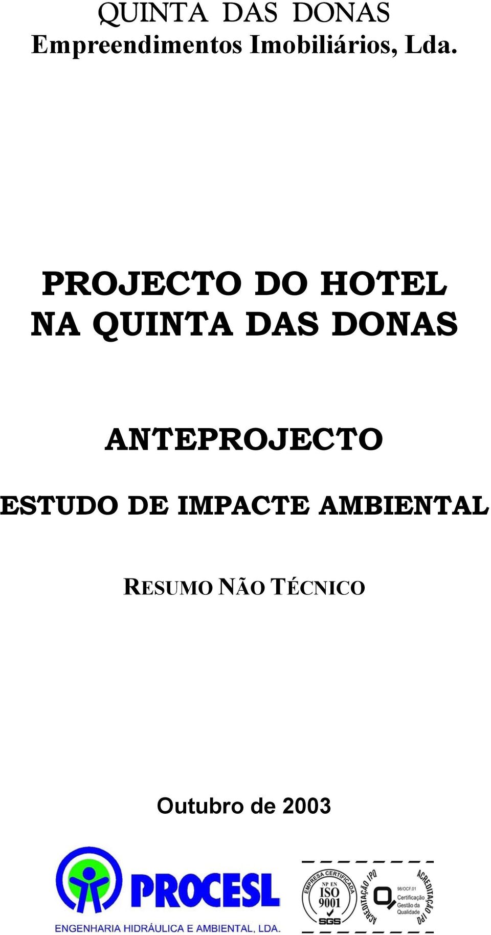 PROJECTO DO HOTEL NA QUINTA DAS DONAS