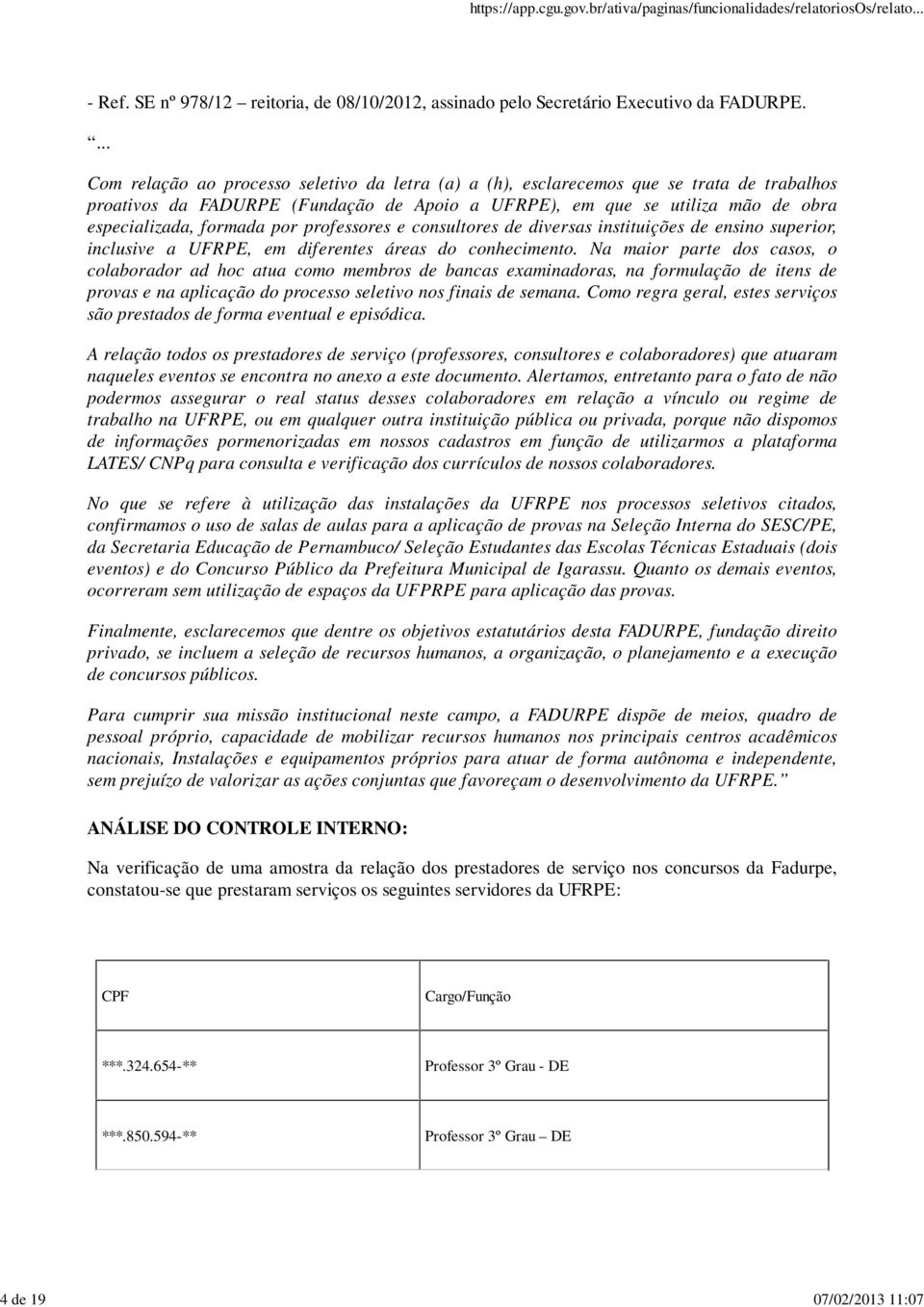 por professores e consultores de diversas instituições de ensino superior, inclusive a UFRPE, em diferentes áreas do conhecimento.