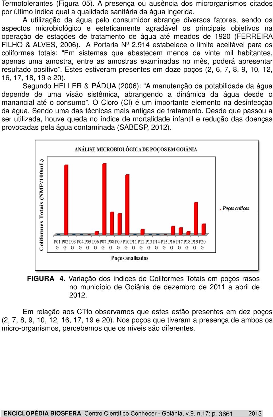 meados de 1920 (FERREIRA FILHO & ALVES, 2006). A Portaria Nº 2.