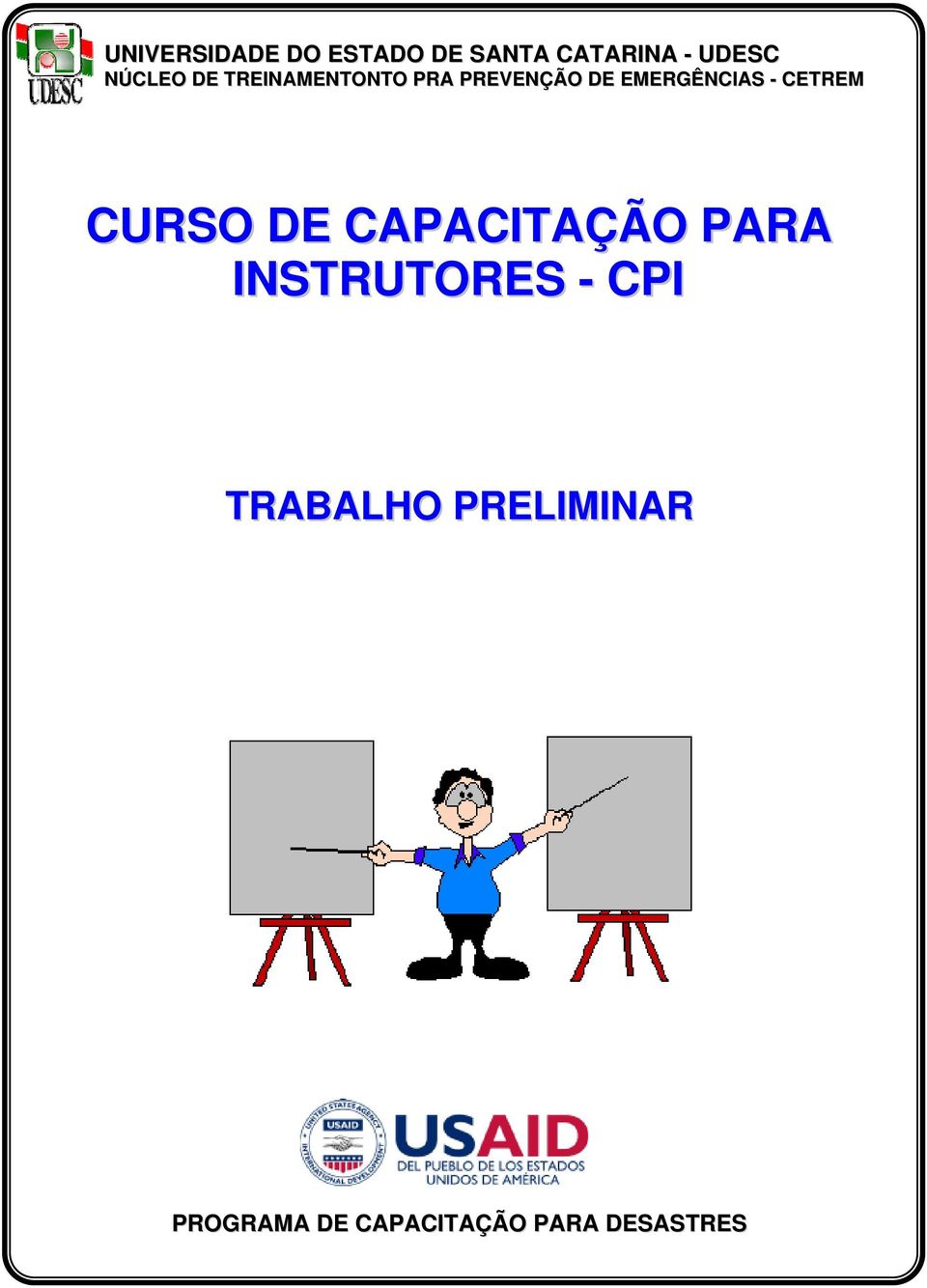 - CETREM CURSO DE CAPACITAÇÃO PARA INSTRUTORES - CPI