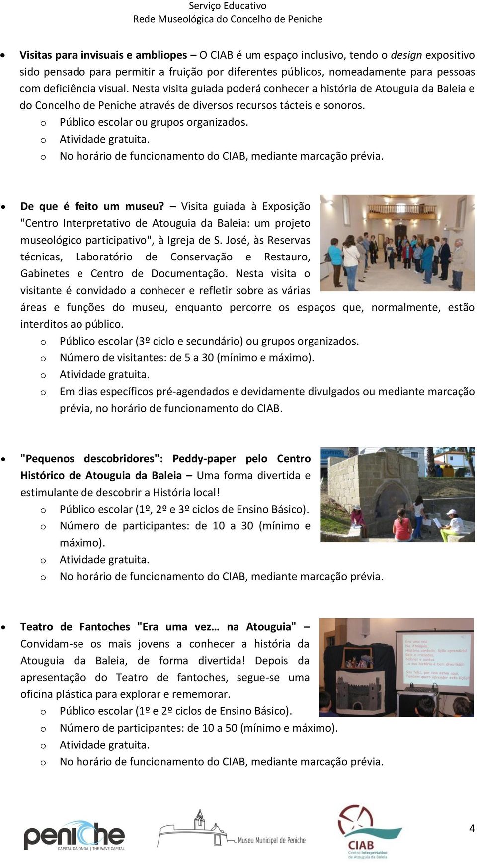 Visita guiada à Exposição "Centro Interpretativo de Atouguia da Baleia: um projeto museológico participativo", à Igreja de S.