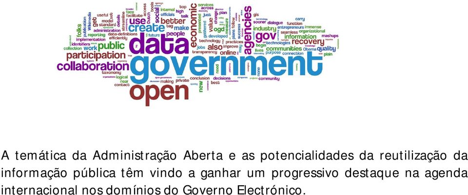 pública têm vindo a ganhar um progressivo