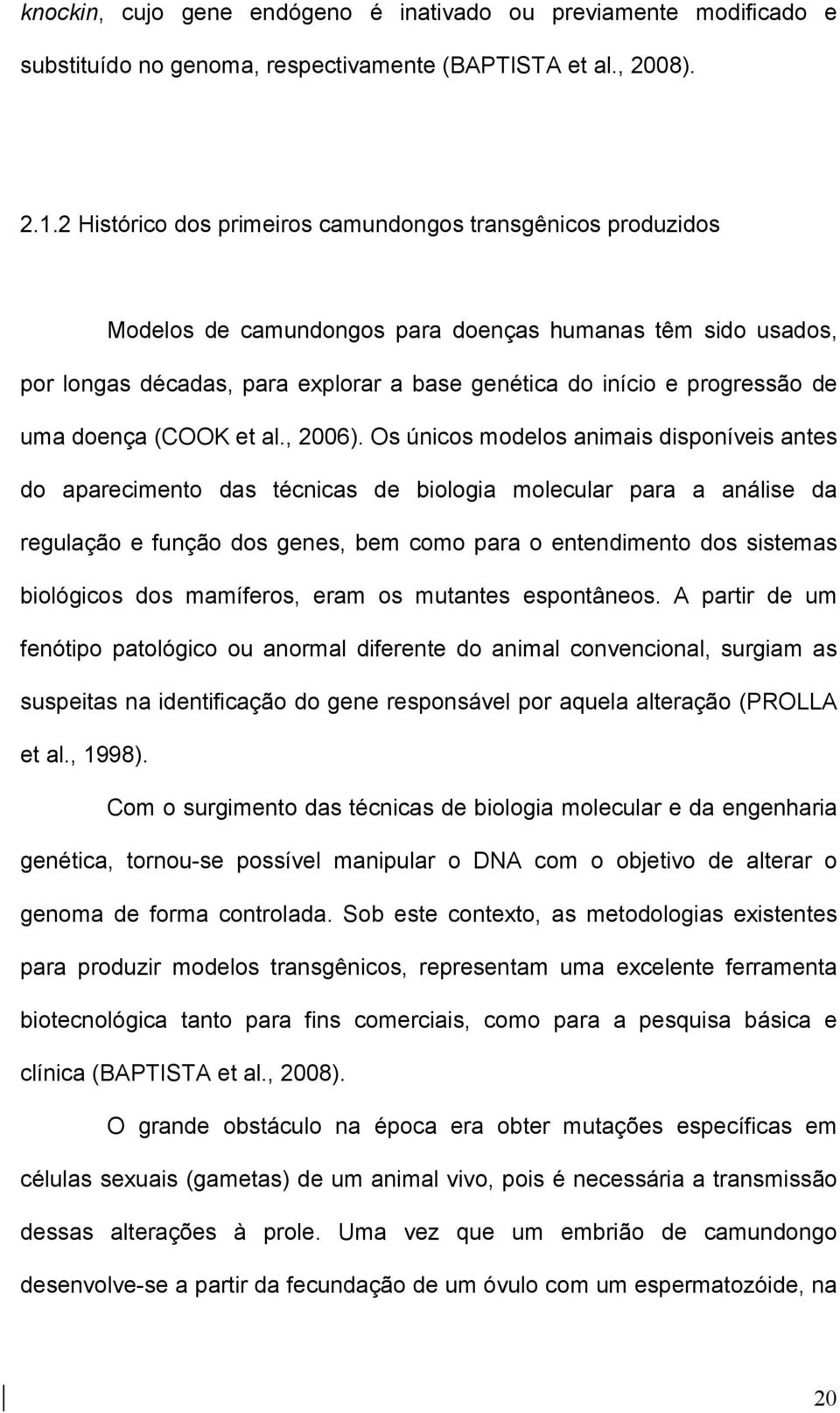 uma doença (COOK et al., 2006).