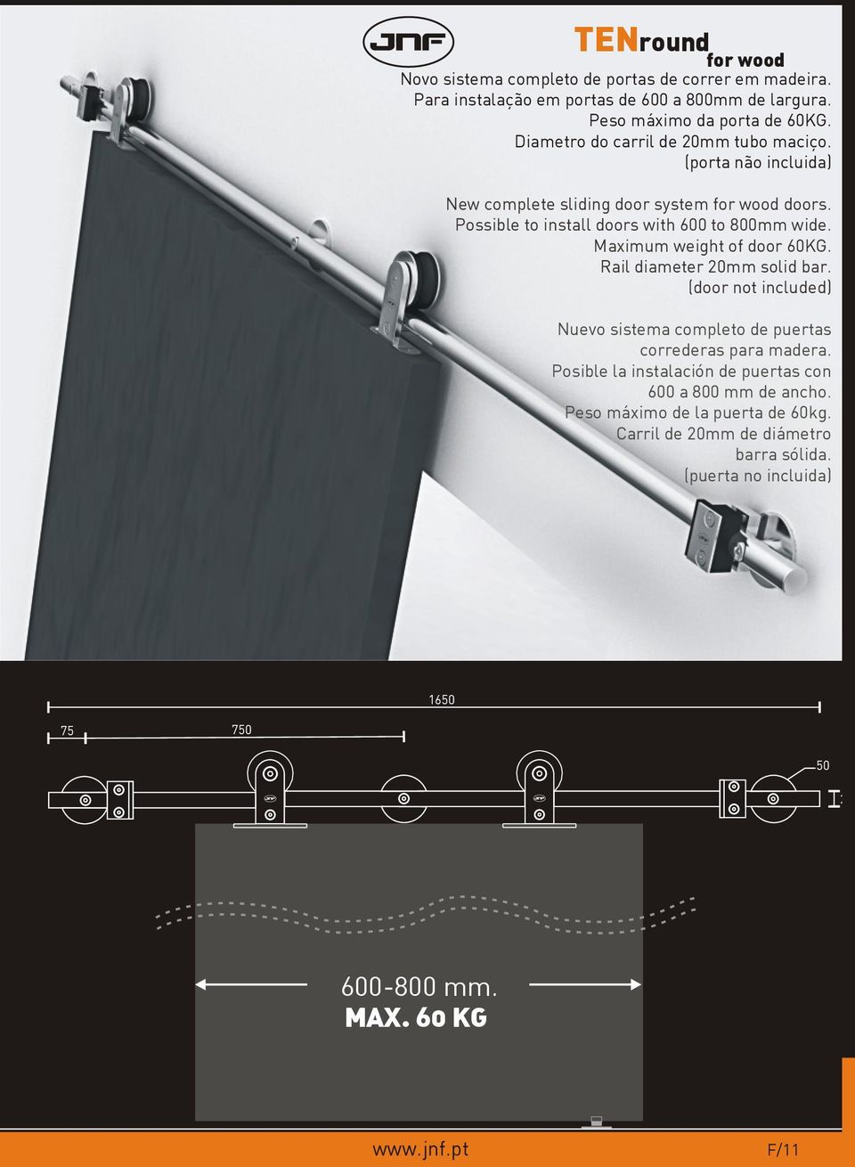 Maximum weight of door 60KG. Rail diameter 20mm solid bar. (door not included) Nuevo sistema completo de puertas correderas para madera.