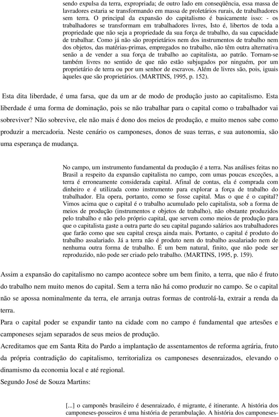 trabalho, da sua capacidade de trabalhar.