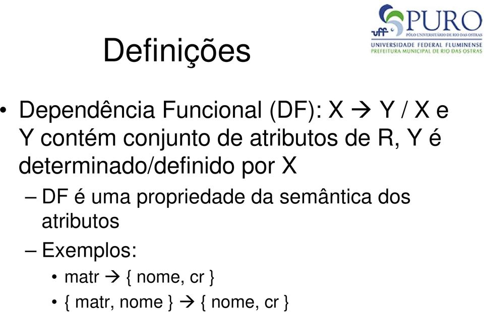 determinado/definido por X DF é uma propriedade da