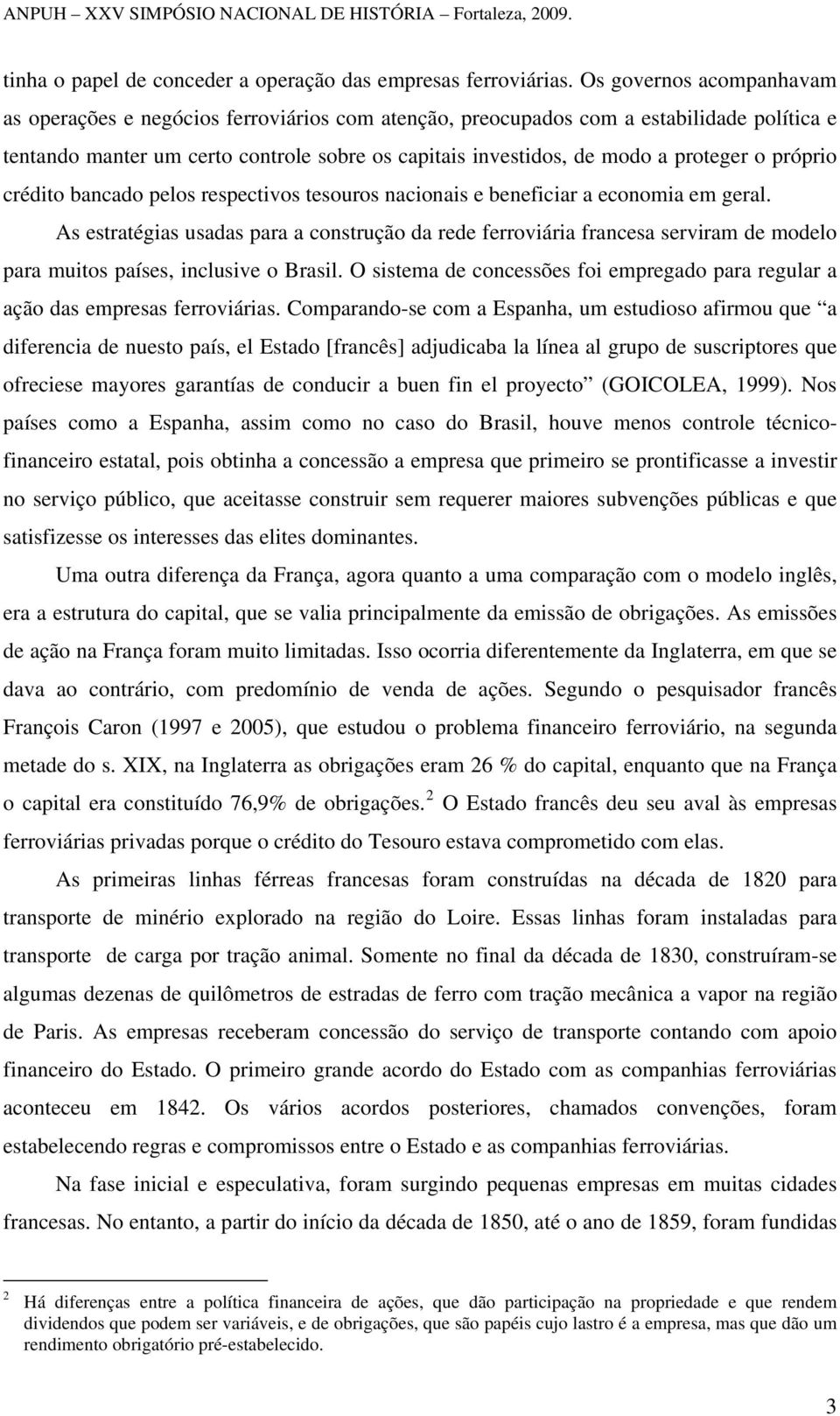 o próprio crédito bancado pelos respectivos tesouros nacionais e beneficiar a economia em geral.