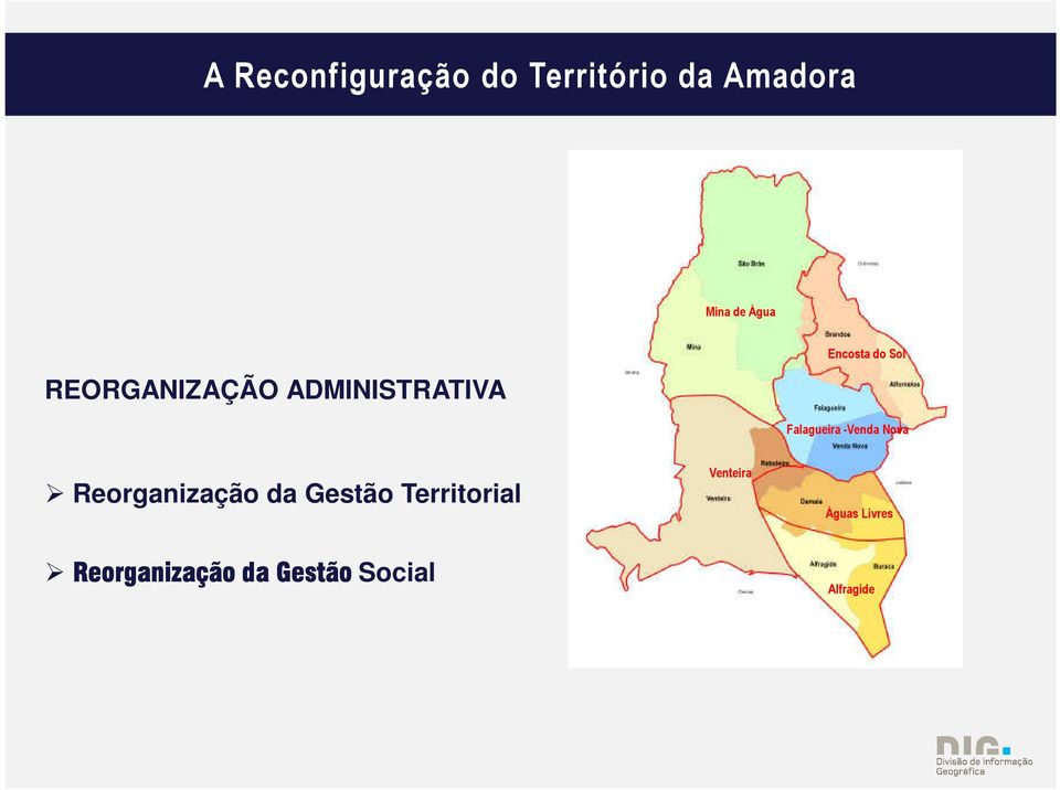 Reorganização da Gestão Territorial Venteira