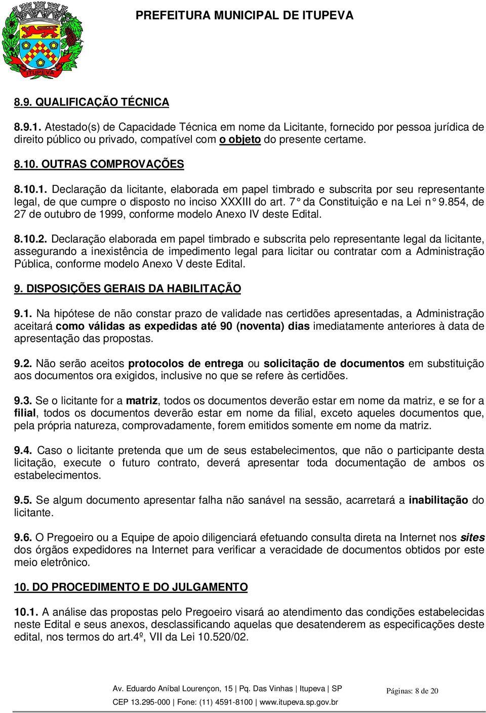 7 da Constituição e na Lei n 9.854, de 27