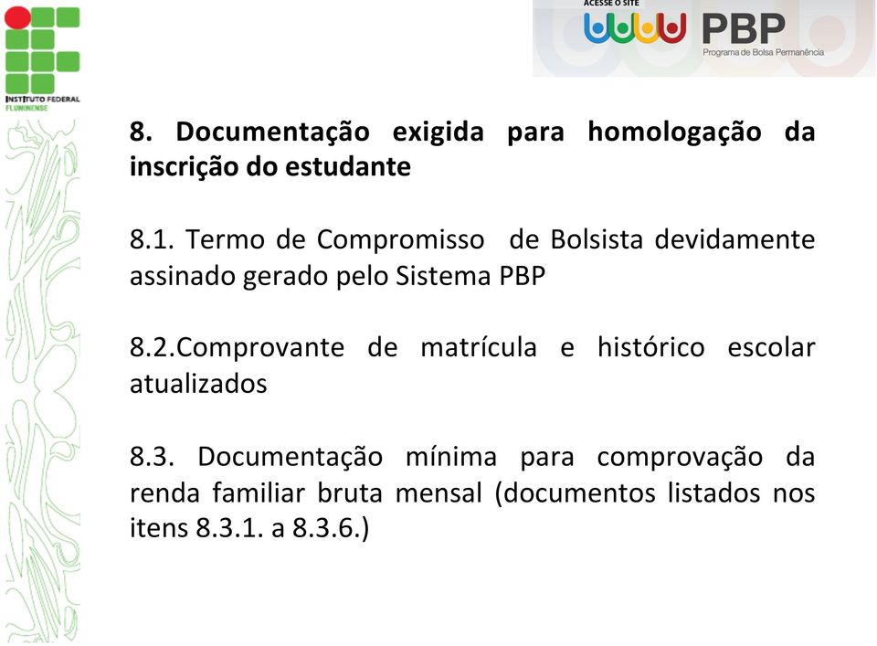 Comprovante de matrícula e histórico escolar atualizados 8.3.