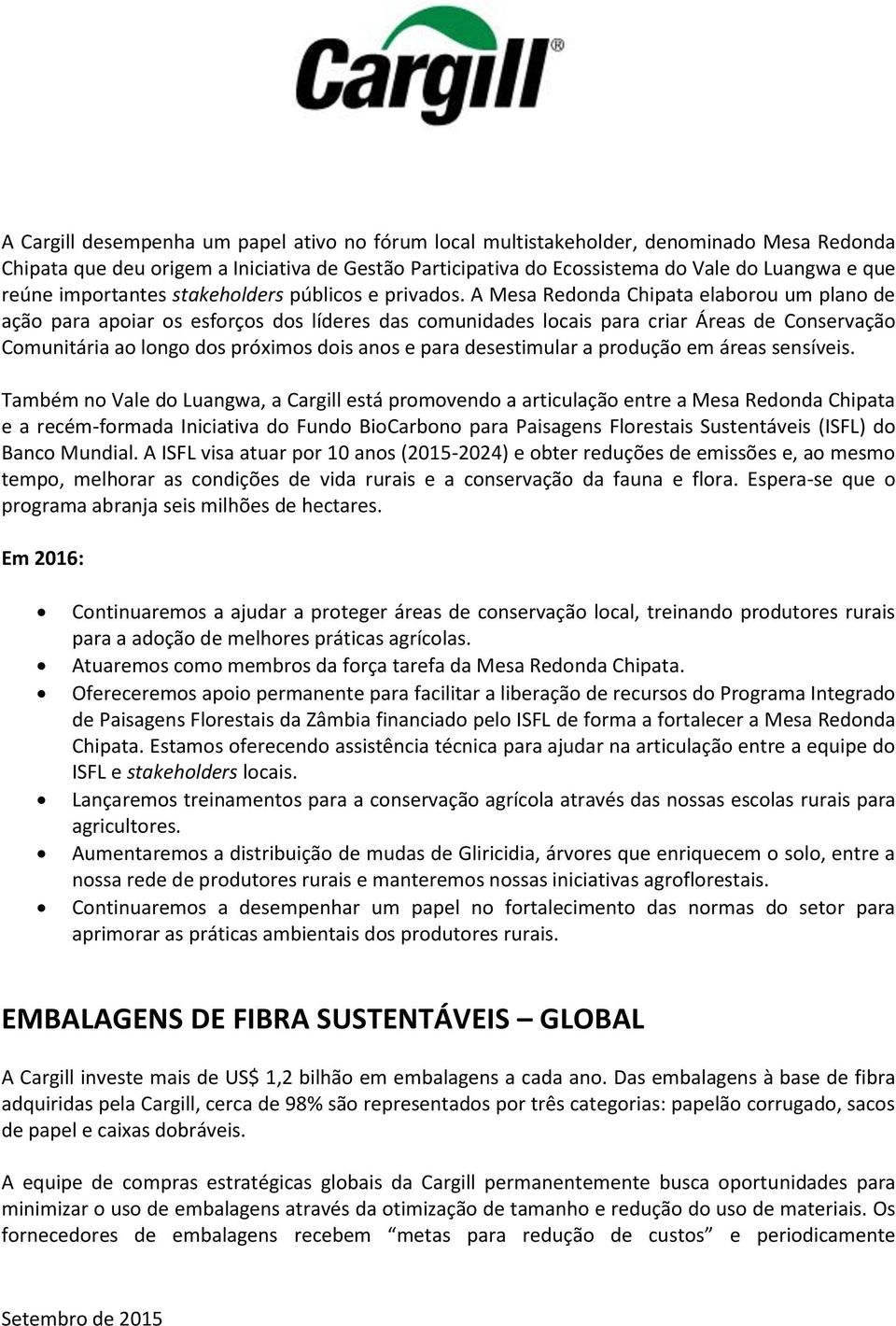 A Mesa Redonda Chipata elaborou um plano de ação para apoiar os esforços dos líderes das comunidades locais para criar Áreas de Conservação Comunitária ao longo dos próximos dois anos e para