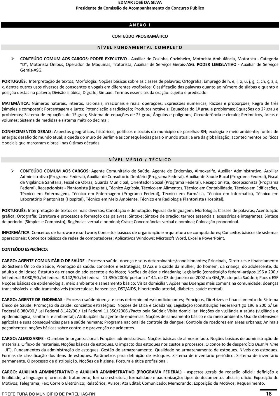 PODER LEGISLATIVO Auxiliar de Serviços Gerais ASG.