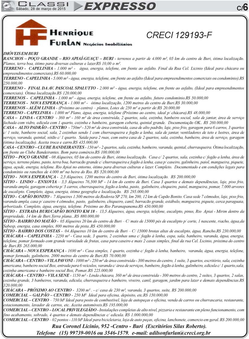 Licinio (Ideal para chácara ou empreendimentos comerciais).r$ 60.000,00 TERRENO - CAPELINHA - 5.