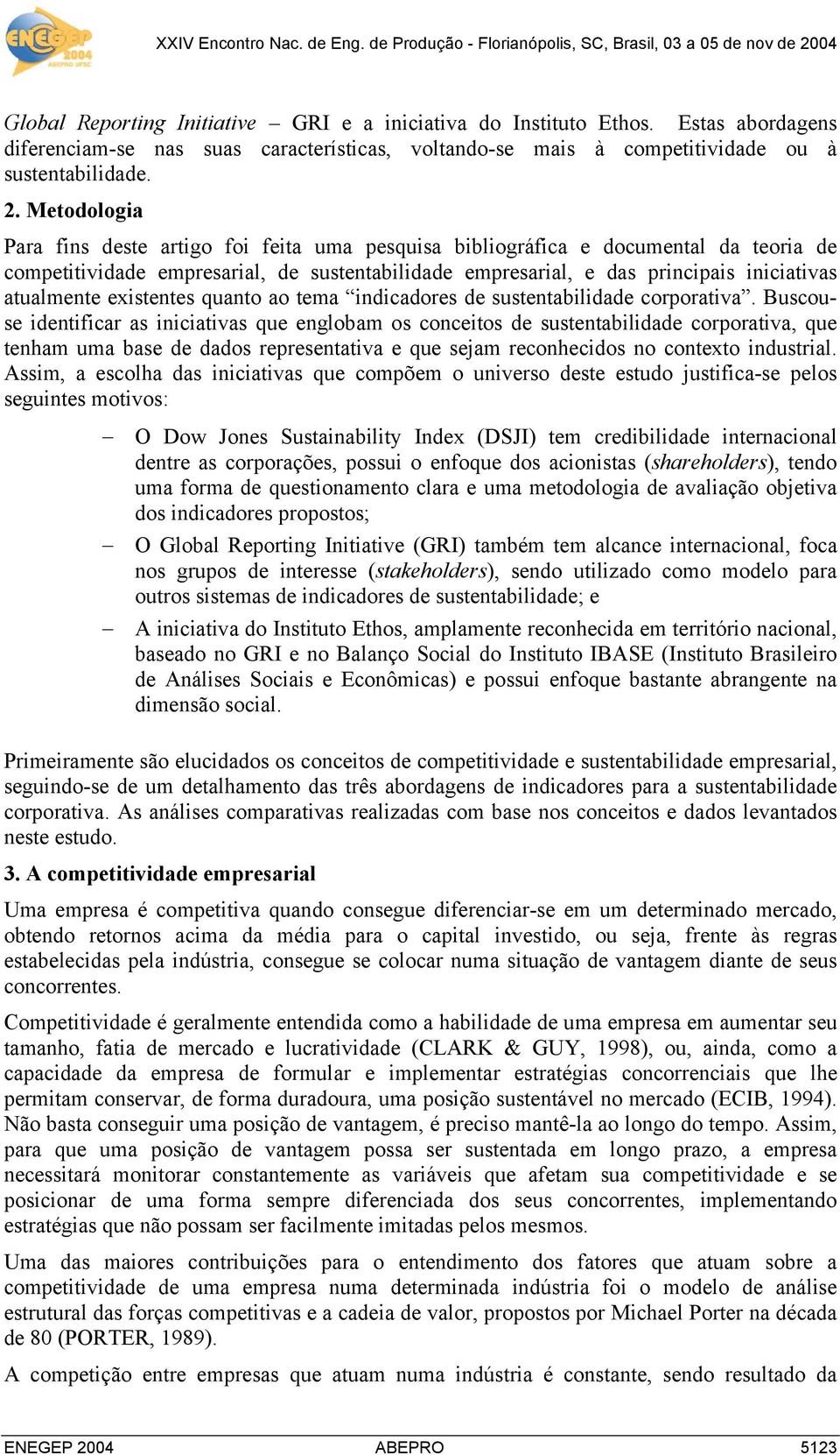 existentes quanto ao tema indicadores de sustentabilidade corporativa.