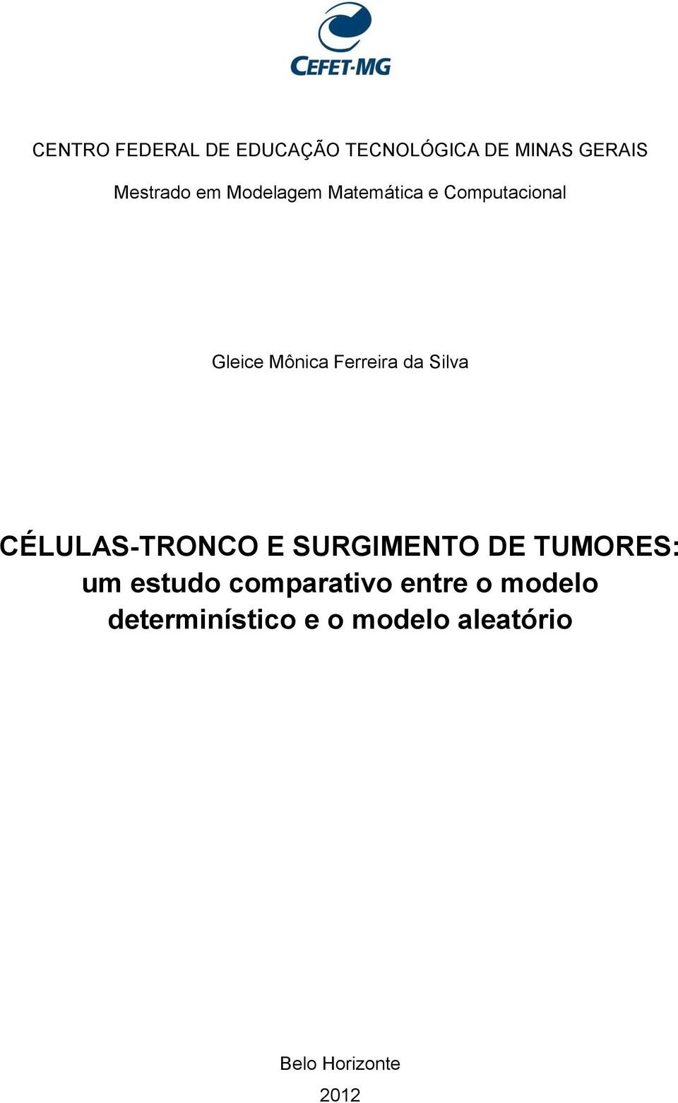 Silva CÉLULAS-TRONCO E SURGIMENTO DE TUMORES: um estudo