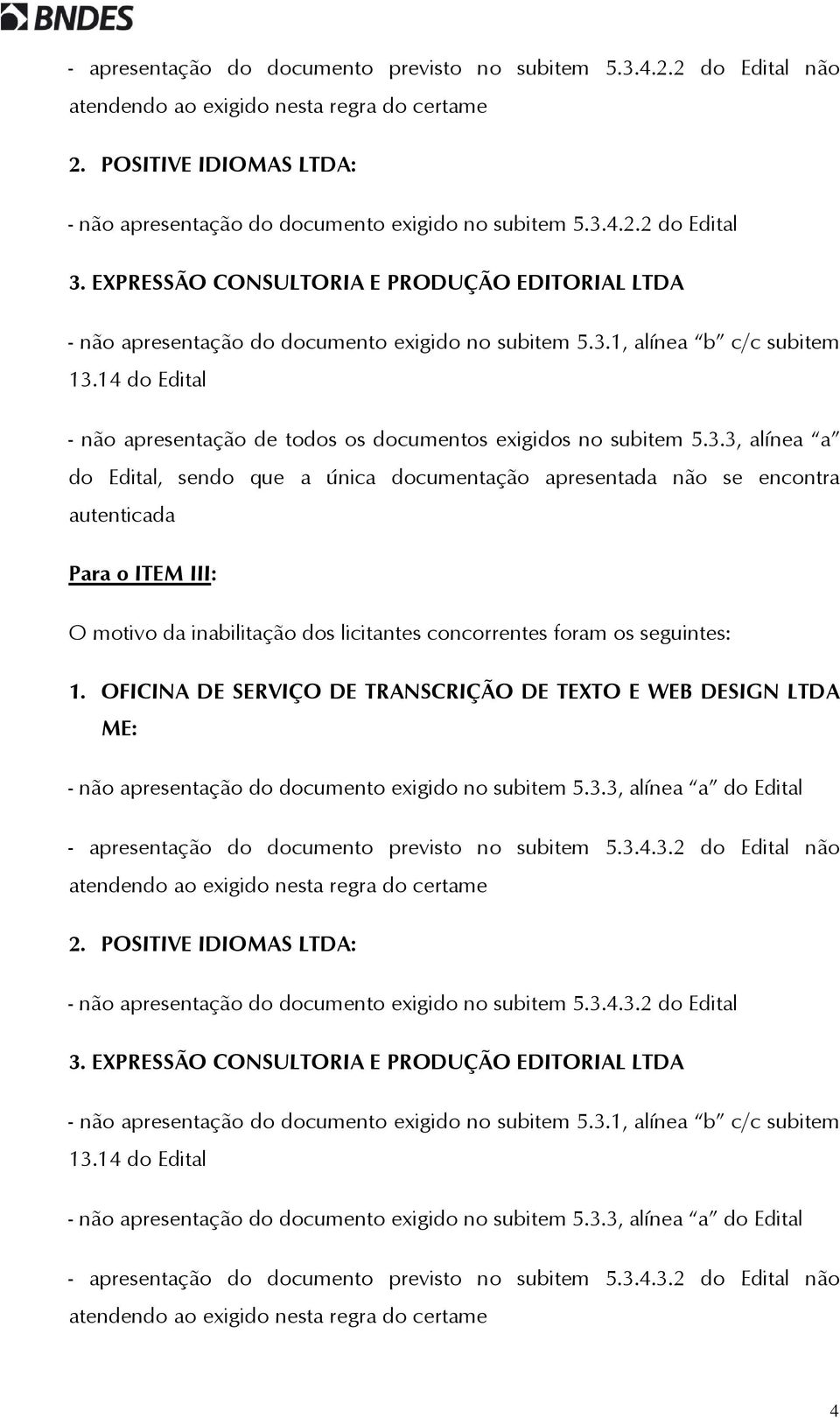 14 do Edital - não apresentação de todos os documentos exigidos no subitem 5.3.