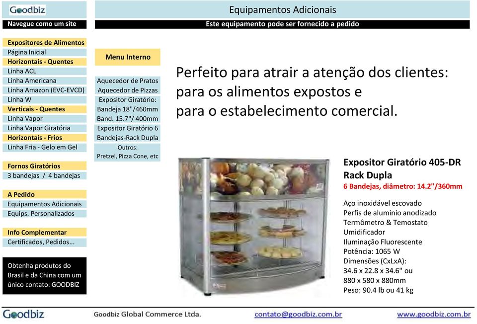 atrair a atenção dos clientes: para os alimentos expostos e para o estabelecimento comercial. Expositor Giratório 405-DR Rack Dupla 6 Bandejas, diâmetro: 14.