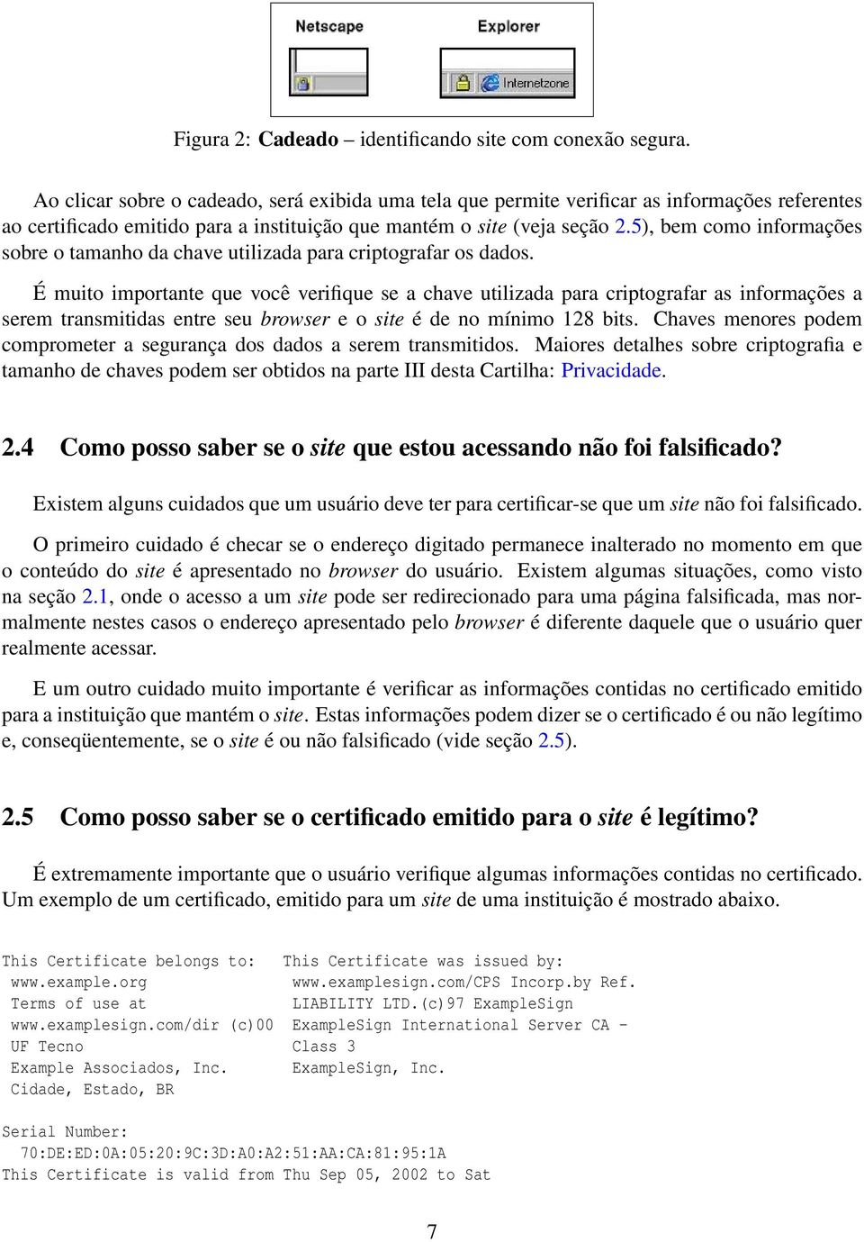 5), bem como informações sobre o tamanho da chave utilizada para criptografar os dados.