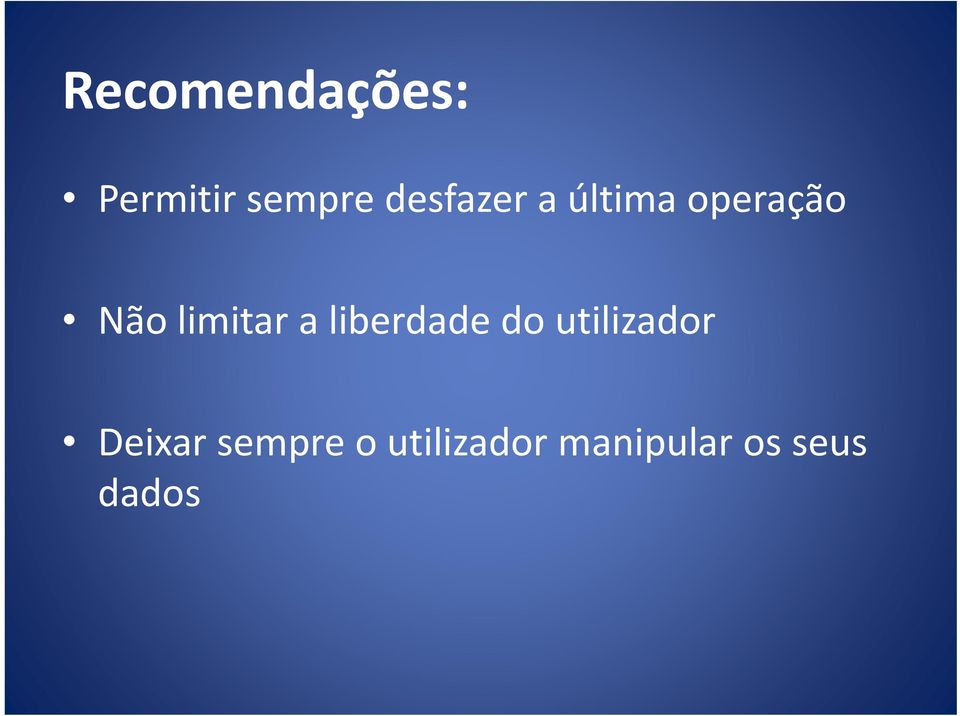 utilizador Deixar sempre o utilizador manipular