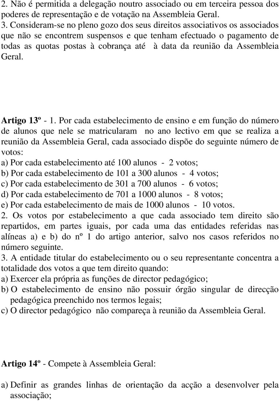 da Assembleia Geral. Artigo 13º - 1.