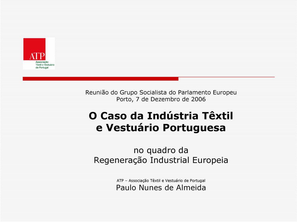 Portuguesa no quadro da Regeneração Industrial Europeia ATP