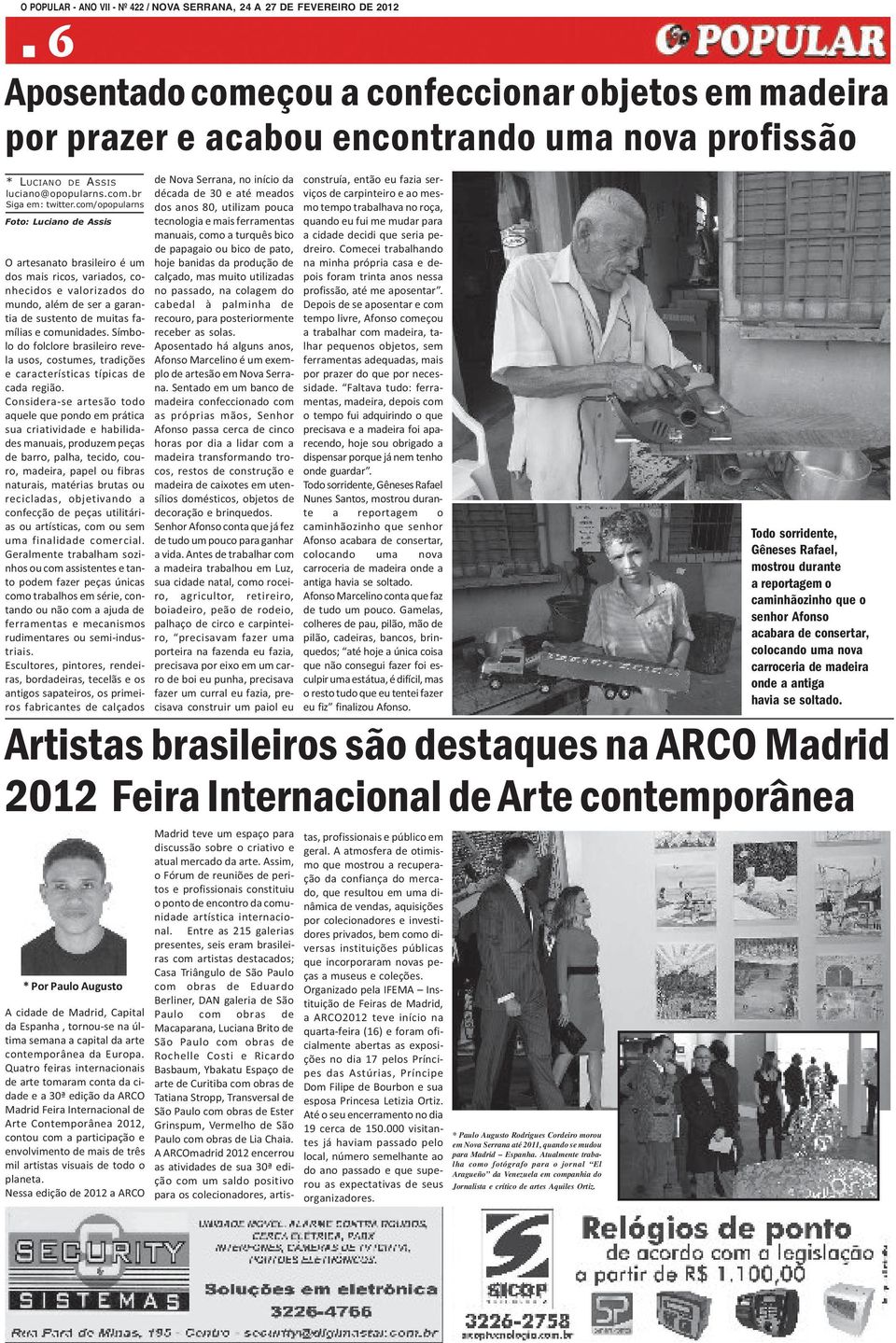 Atualmente trabalha como fotógrafo para o jornal El