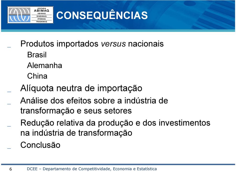 sobre a indústria de transformação e seus setores Redução relativa