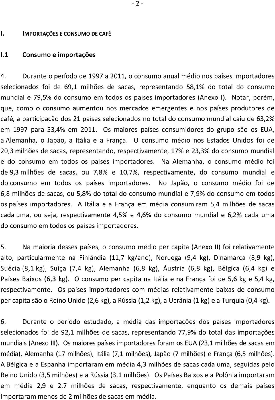 os países importadores (Anexo I).