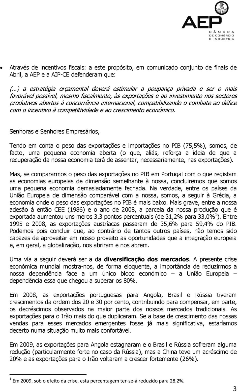 competitividade e ao crescimento económico.