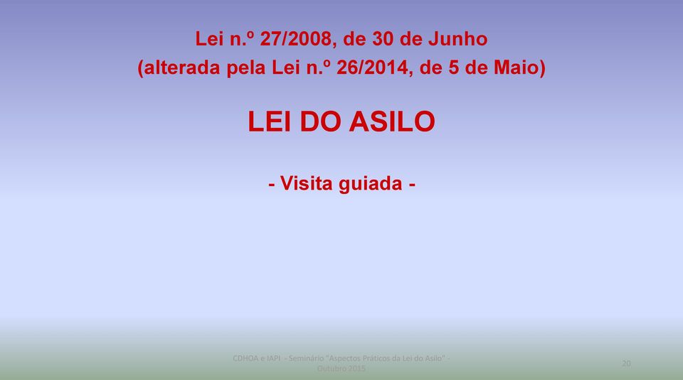 26/2014, de 5 de Maio) LEI DO ASILO -
