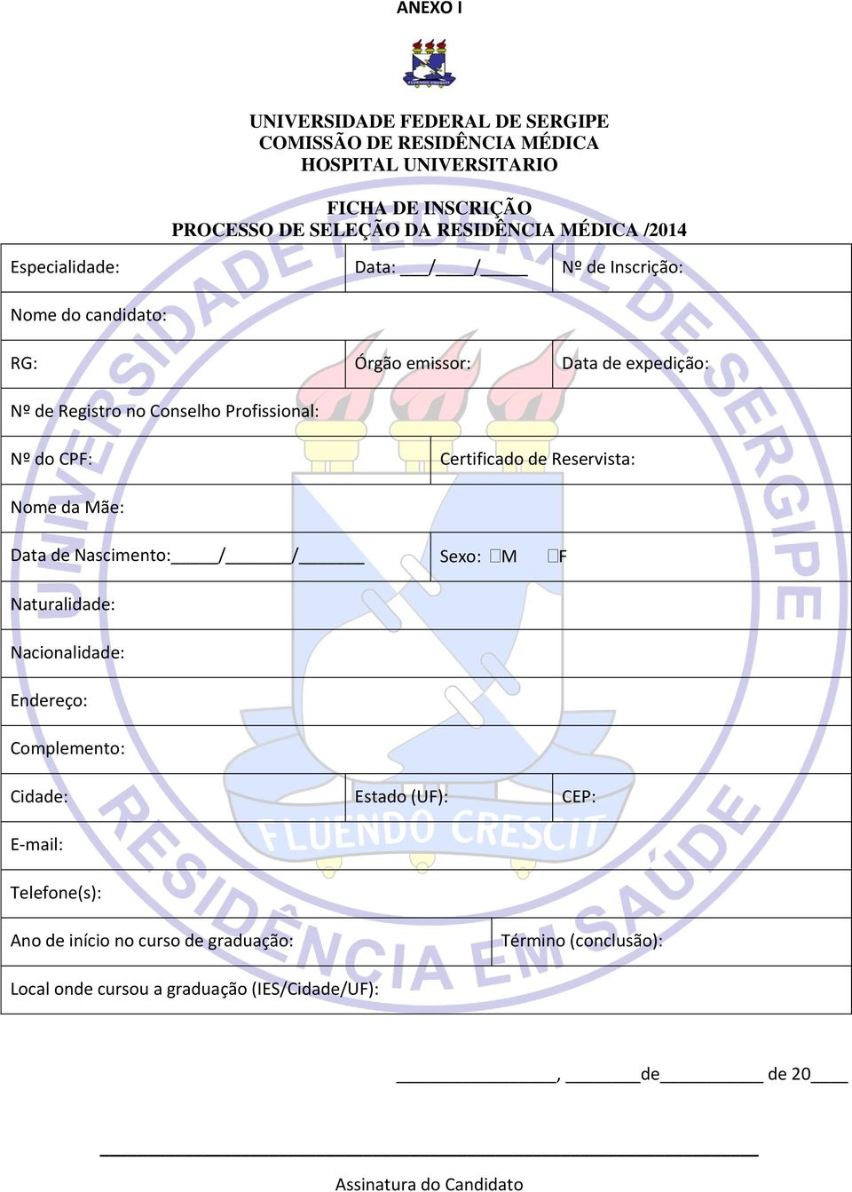 CPF: Certificado de Reservista: Nome da Mãe: Data de Nascimento: / / Sexo: M F Naturalidade: Nacionalidade: Endereço: Complemento: Cidade: Estado (UF):