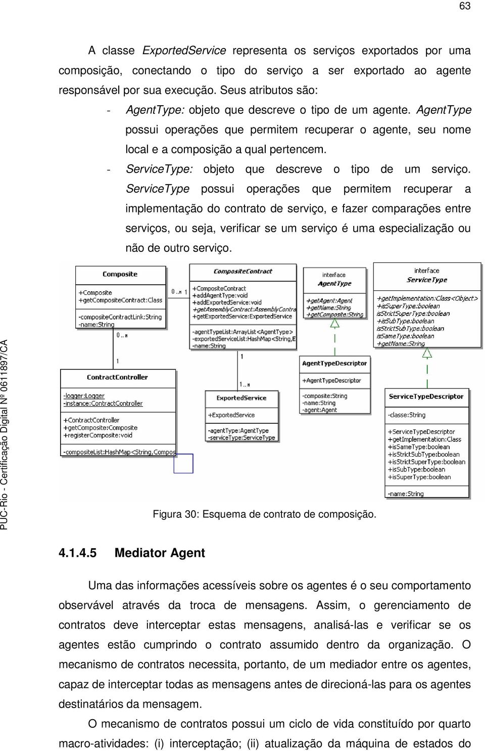 - ServiceType: objeto que descreve o tipo de um serviço.