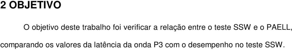 e o PAELL, comparando os valores da