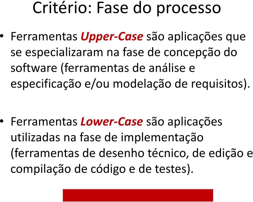 modelação de requisitos).