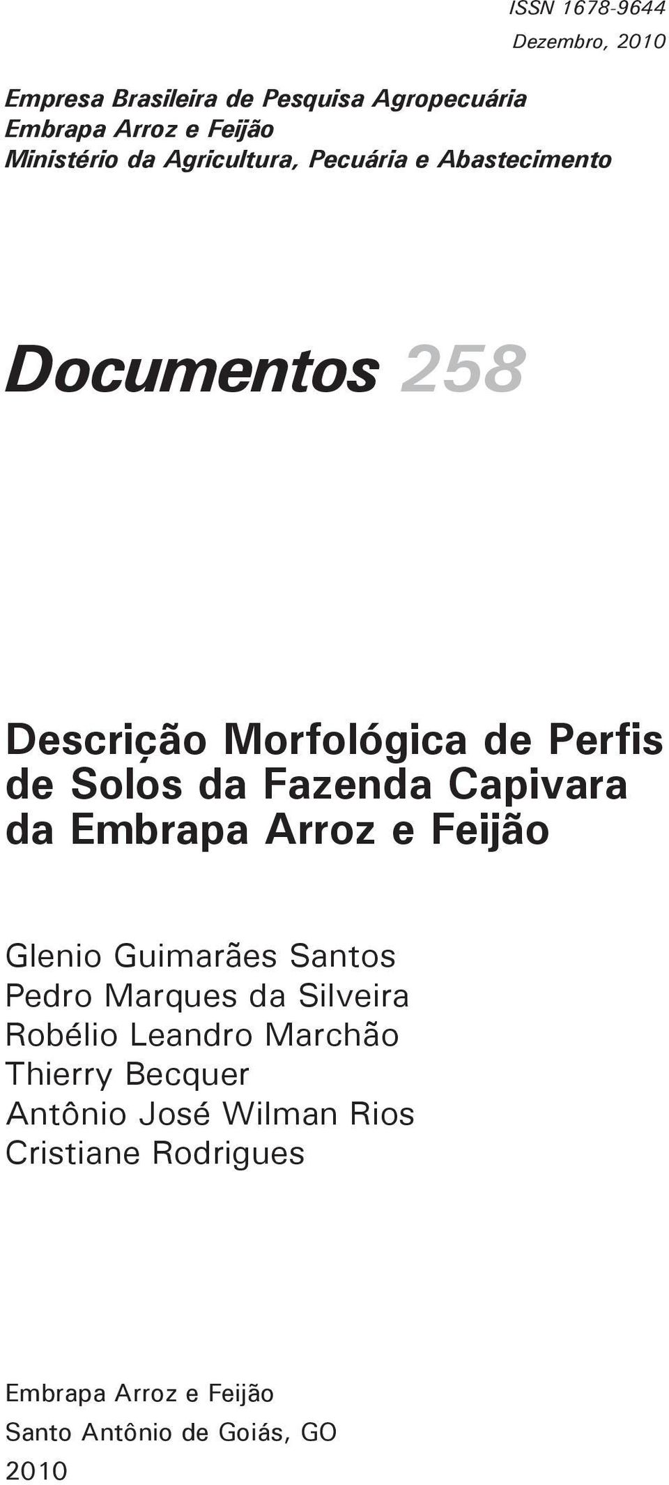 Capivara da Embrapa Arroz e Feijão Glenio Guimarães Santos Pedro Marques da Silveira Robélio Leandro Marchão