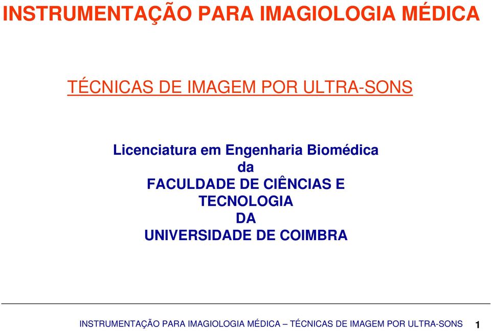 DE CIÊNCIAS E TECNOLOGIA DA UNIVERSIDADE DE COIMBRA 