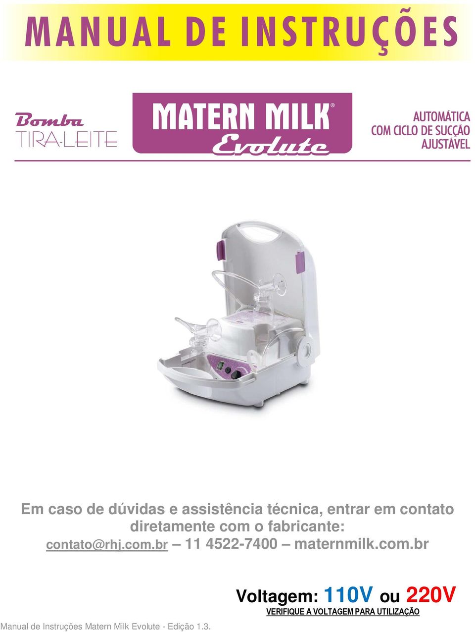 com.br Manual de Instruções Matern Milk Evolute - Edição 1.3.