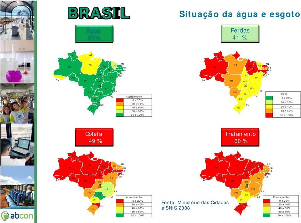 Coleta 49 % Tratamento 30 %