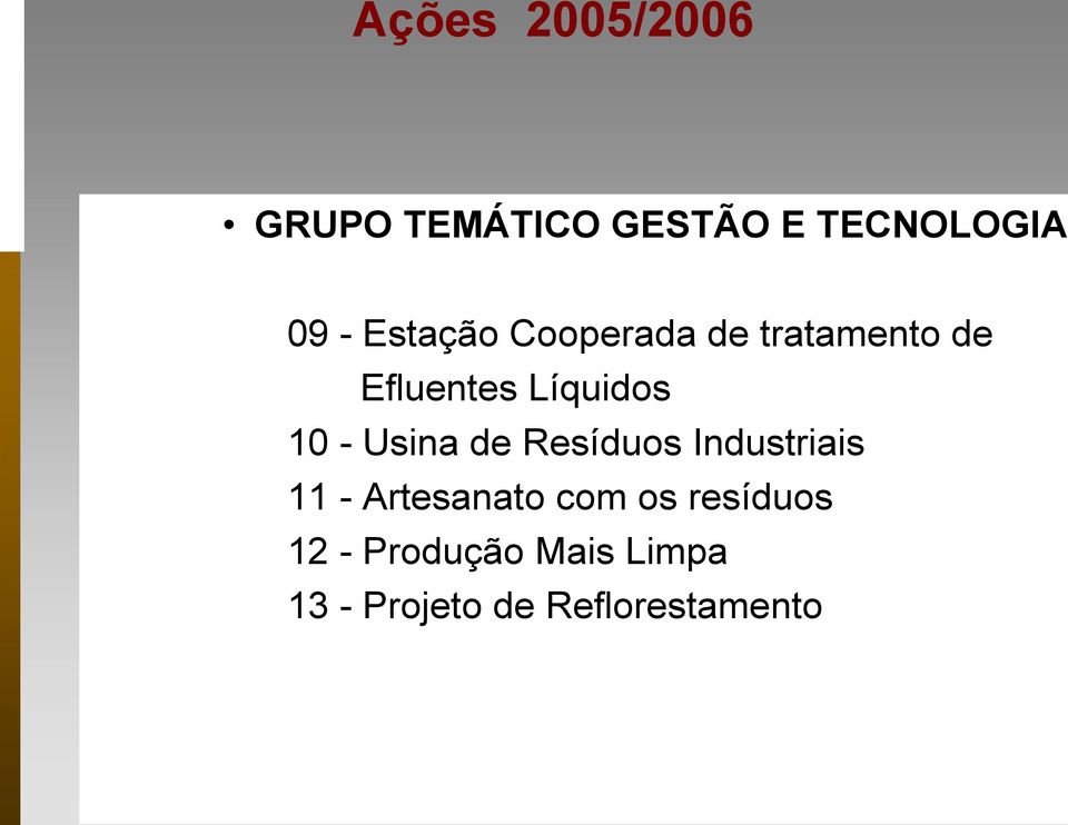 Usina de Resíduos Industriais 11 - Artesanato com os