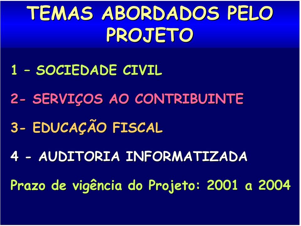 EDUCAÇÃO FISCAL 4 - AUDITORIA