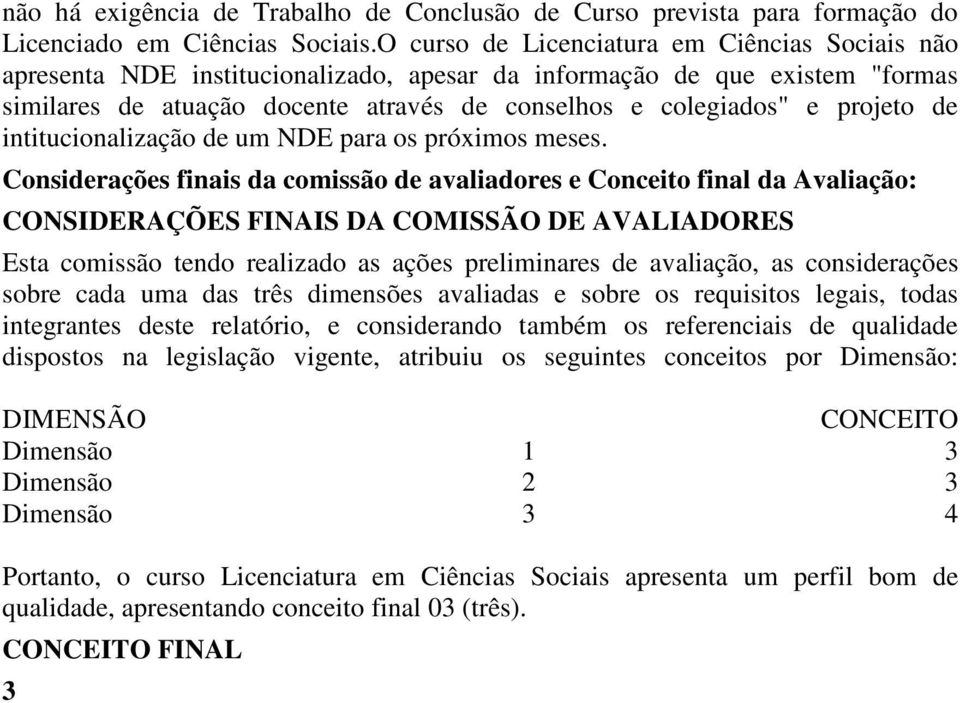 de intitucionalização de um NDE para os próximos meses.