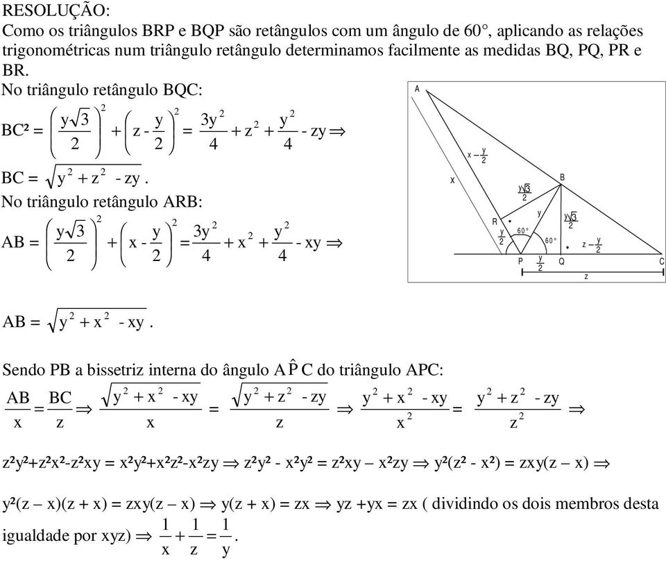 No triângulo retângulo AR: 3 3 A + - + + - R 60 60 P Q C A + -.