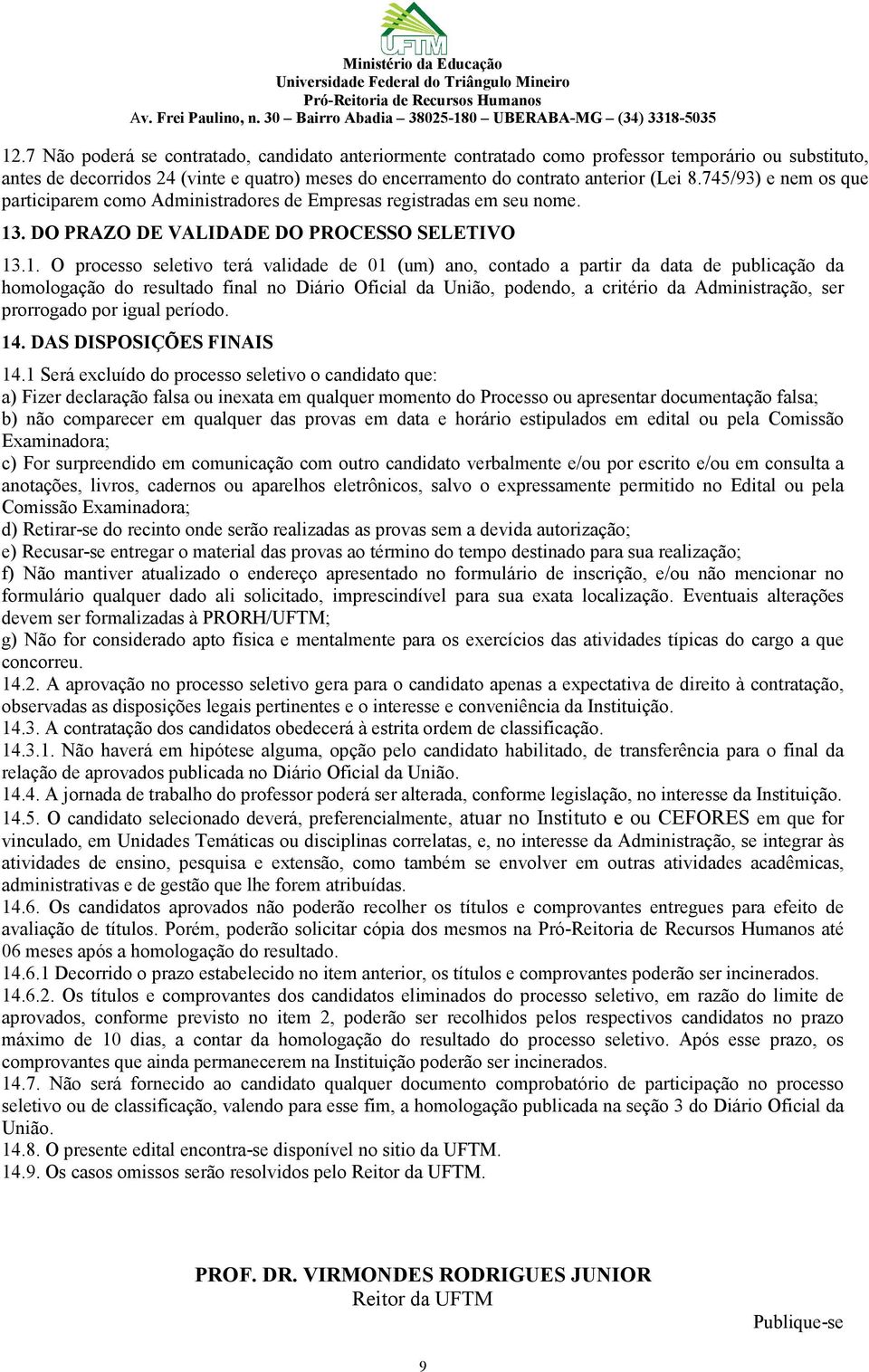 . DO PRAZO DE VALIDADE DO PROCESSO SELETIVO 13