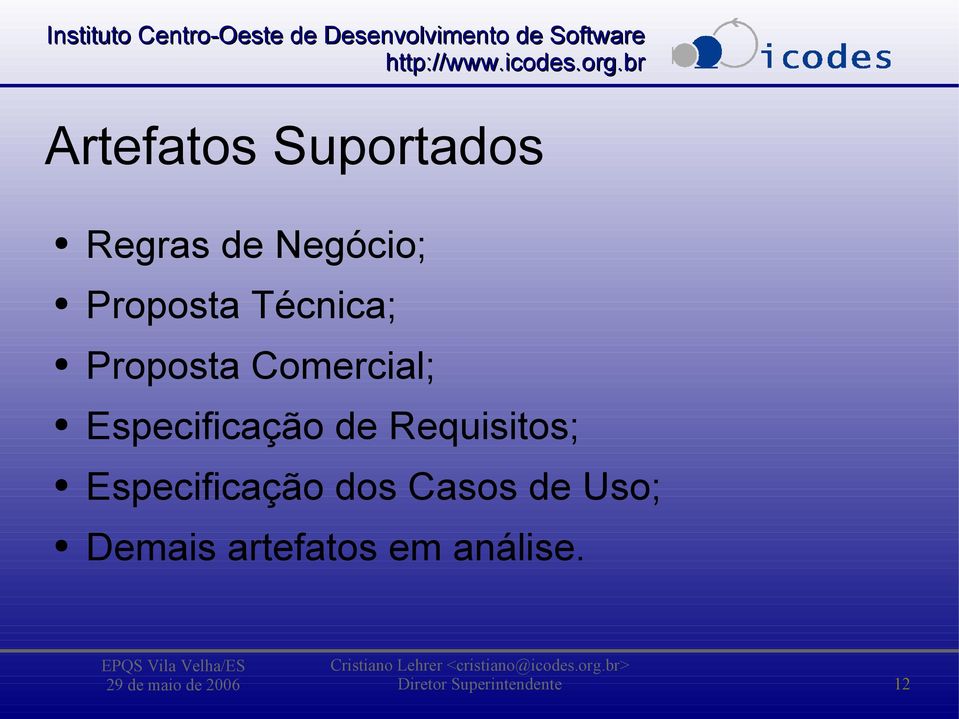 Requisitos; Especificação dos Casos de Uso;