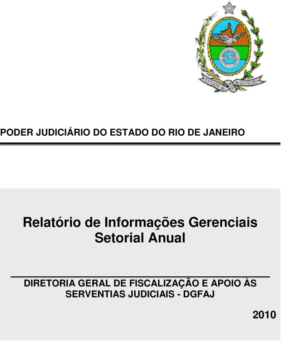 Gerenciais Setorial Anual DIRETORIA GERAL