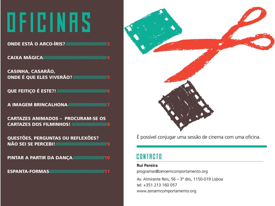 !/////////////////////////////////////////6 A IMAGEM BRINCALHONA////////////////////////////////7 CARTAZES ANIMADOS PROCURAM-SE OS CARTAZES DOS FILMINHOS!