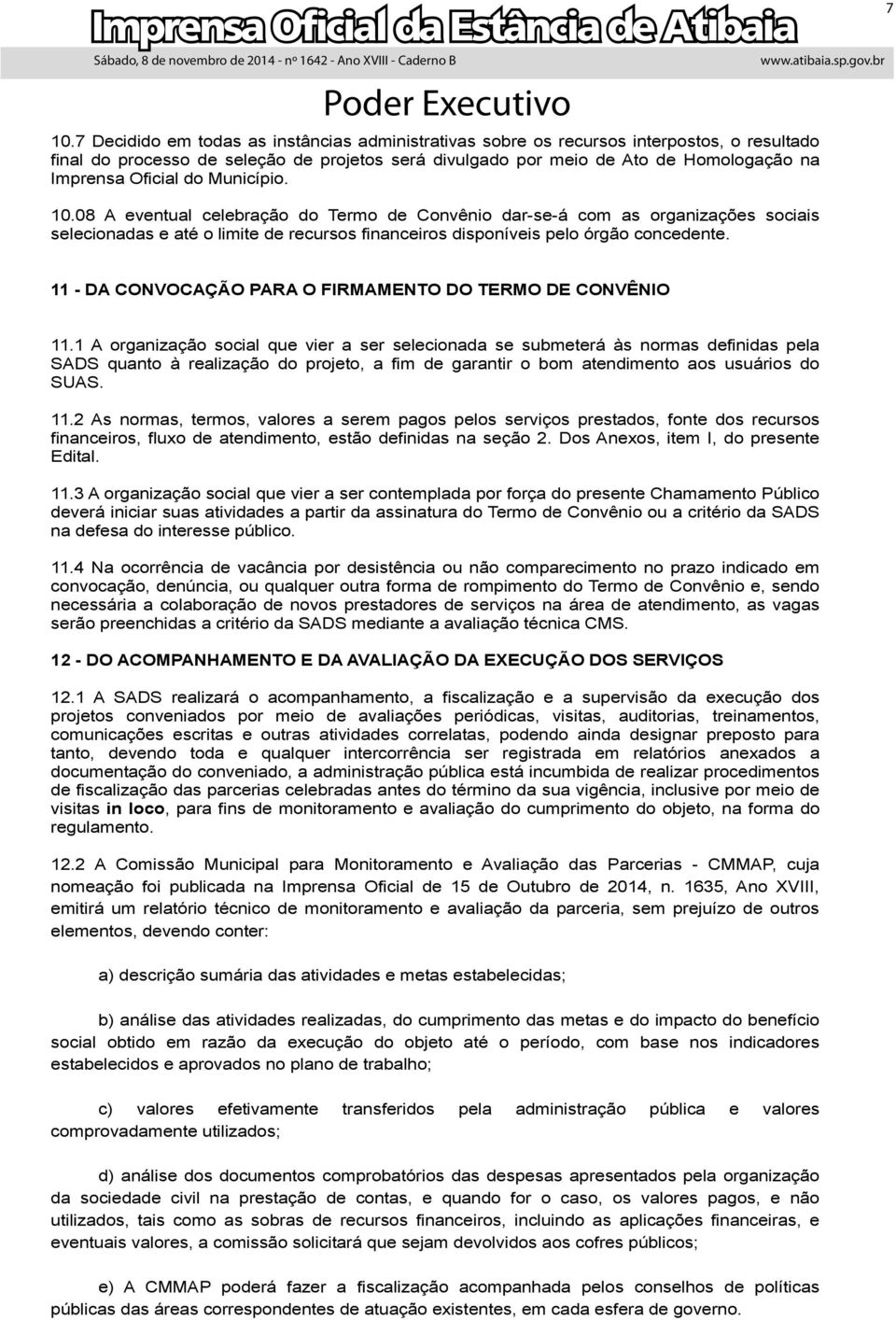 7 11 - DA CONVOCAÇÃO PARA O FIRMAMENTO DO TERMO DE CONVÊNIO 11.