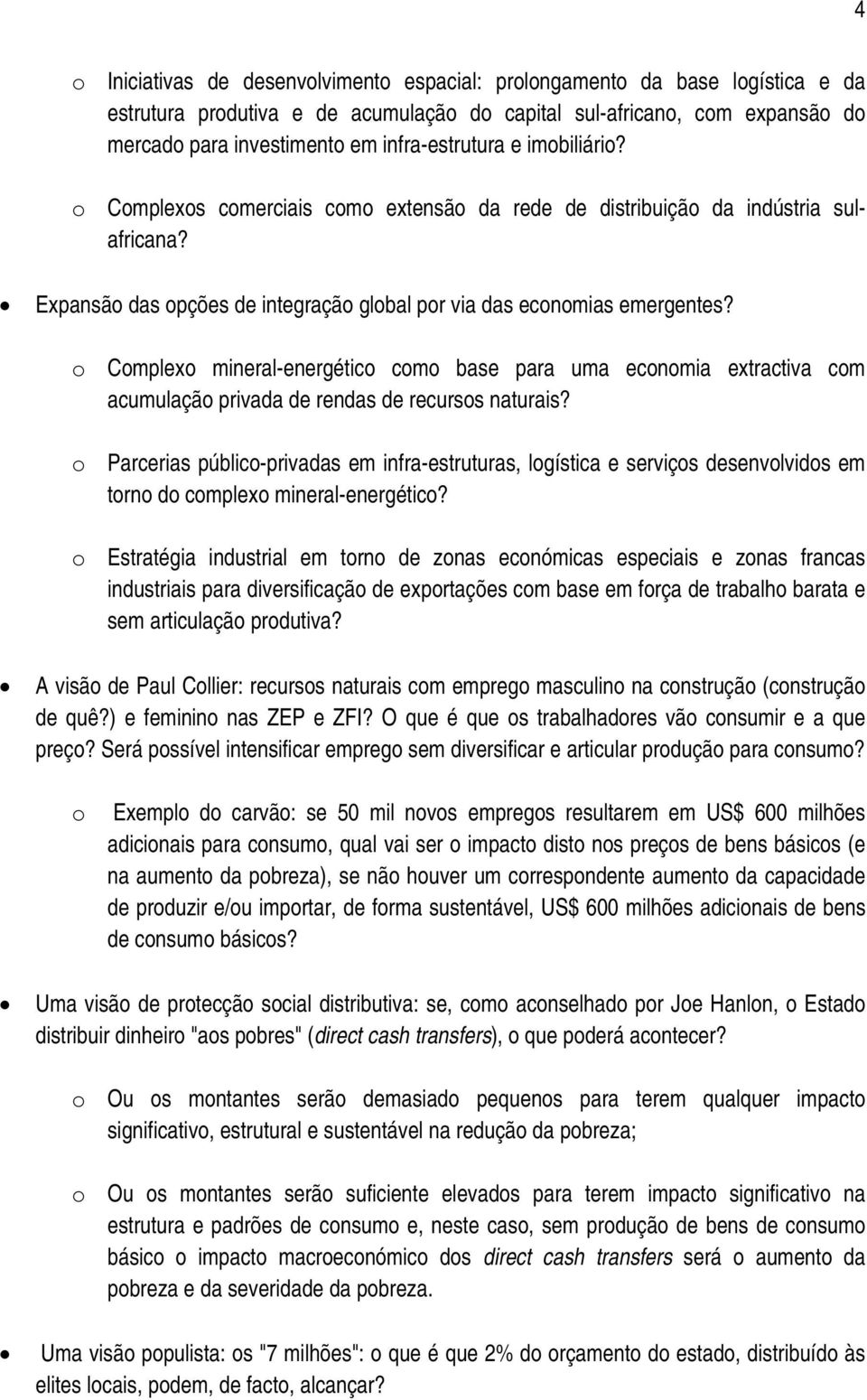 o Complexo mineral-energético como base para uma economia extractiva com acumulação privada de rendas de recursos naturais?